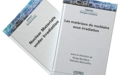 Un nouveau livre scientifique sur « Les matériaux du nucléaire sous irradiation »